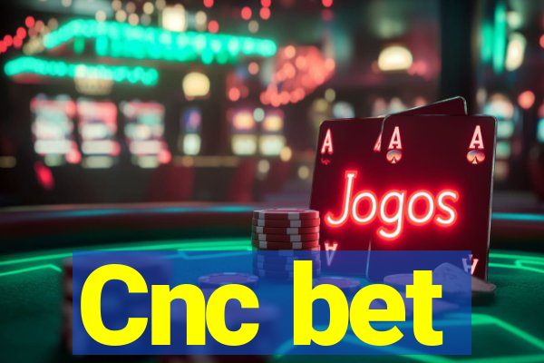 Cnc bet